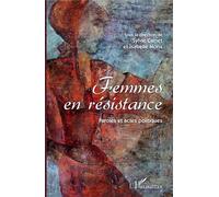 Femmes En Résistance - Paroles Et Actes Politiques