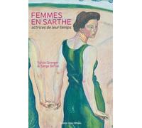Femmes en Sarthe : Actrices de leur temps