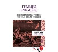 Femmes engagées De George Sand à Greta Thunberg, deux siècles de regards sur le monde - Collectif - Lgf - Poche - Scolaire / Universitaire