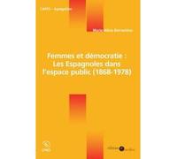 Femmes et démocratie : les Espagnoles dans l'espace public (1868-1978) - MARIE-ALINE BARRACHINA - Sedes - broché - Scolaire / Universitaire