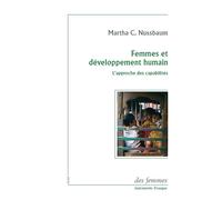 Femmes et développement humain L'approche des capabilités - Martha Nussbaum - Des Femmes - Antoinette Fouque - broché - Etude