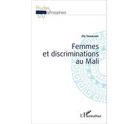 Aly Tounkara – Femmes et discriminations au Mali – Essai – Broché
