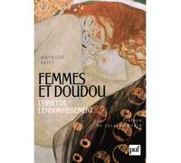 Femmes et doudous L'objet de l'endormissement. Préface de Jacques André - Jacques André - Puf - broché - Essai