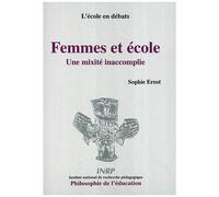 Femmes Et École : Une Mixité Inaccomplie