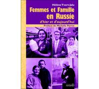 Femmes et famille en russie - Hélène Yvert-Jalu - Du Sextant - broché - Essai