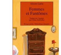 Femmes et fantômes - nouvelles - Alison Lurie - Rivages - Livre