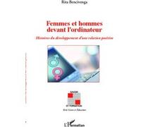 Femmes et hommes devant l'ordinateur Rita Bencivenga (Auteur)