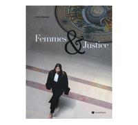 Femmes et justice - Diane Rondot - LexisNexis - broché - Beau livre