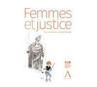 Femmes et justice - Marie Messiaen - Anthemis - broché - Etude