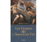 FEMMES ET L'AMOUR DU VIN (LES)