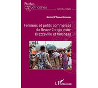 Femmes et petits commerces du fleuve Congo entre Brazzaville et Kinshasa