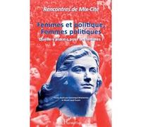 Femmes Et Politique, Femmes Politiques - Quelle-S Place-S Pour Les Femmes ? Rencontres De Mix-Cité