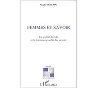 Femmes et savoirs Nicole Mosconi (Auteur)