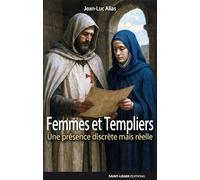 Femmes et Templiers: Une présence discrète mais réelle