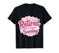 Femmes Floral Retired Every Day Is Sunday Funny Retirement T-Shirt