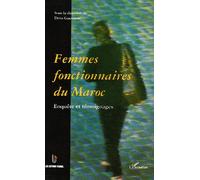 Femmes Fonctionnaires du Maroc Enquete et Témoignages