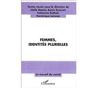 Femmes , identités plurielles Identités plurielles - Annie Dussuet - L'harmattan - broché - Etude