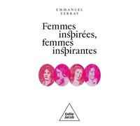 Femmes Inspirées, Femmes Inspirantes - Pauline De Beaumont, Aimée De Coigny, Delphine De Girardin, Delphine D'agoult