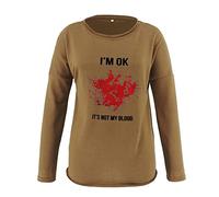 Femmes Mode Halloween Humour drôle sangs Je suis Ok Imprimer O Cou à Manches Longues lâche décontracté t-Shirt Blouse