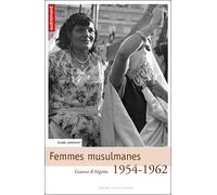 Femmes musulmanes 1954-1962 - Diane Sambron - Autrement - broché - Etude