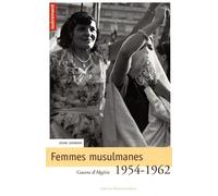 Femmes Musulmanes - Guerre D'algérie 1954-1962