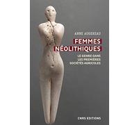 Femmes néolithiques - Le genre dans les premières sociétés agricoles