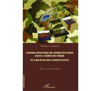 Marianne Guillemin – Femmes officiers de communications dans l'armée de terre – Broché
