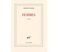 Femmes - Philippe Sollers - Gallimard - broché - Roman