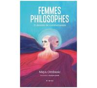Femmes Philosophes - 21 Destins De Combattantes