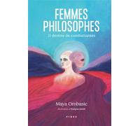 Femmes Philosophes - 21 Destins De Combattantes