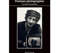 Femmes photographes Clara Bouveresse (Auteur), Collectif (Auteur), Robert Delpire. (Collection dirigée par)