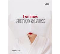 Pascale Le Thorel – Femmes photographes – Beau livre relié