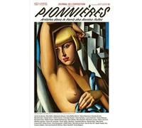 Pionnières - Artistes D'un Nouveau Genre Dans Le Paris Des Années Folles