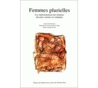 Femmes plurielles : les représentations des femmes - discours, normes et conduites