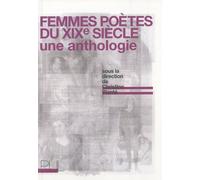 Femmes Poêtes Du Xixe Siècle - Une Anthologie