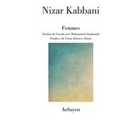 Femmes Postface de Vénus Khoury-Ghata - Nizar Kabbani - Arfuyen - broché - Poésie