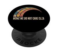 Femmes Rainbow We Do Not Care Club Merch Wdnc Merch Wdnc Club PopSockets PopGrip Adhésif