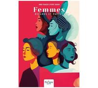 Femmes, Regards Et Paroles