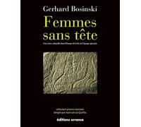 Femmes Sans Tête - Une Icône Culturelle Dans L'europe De La Fin De L'ère Glaciaire