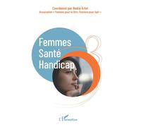 Femmes - Santé - Handicap - Nadia Arlot - L'harmattan - broché - Etude