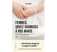 Femmes, soyez soumises à vos maris - Alice Davril - Larousse - broché - Guide
