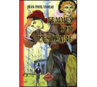 Femmes sur l'estuaire - Jean-Paul Videau - Regionalismes Eds - broché - Roman