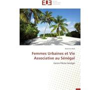 Femmes Urbaines Et Vie Associative Au Sénégal