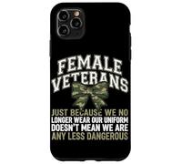 Femmes vétérans We Don't Wear Uniform But Still Strong Coque pour iPhone 11 Pro Max