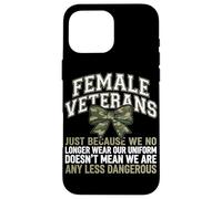 Femmes vétérans We Don't Wear Uniform But Still Strong Coque pour iPhone 16 Pro Max
