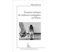 Femmes victimes de violences conjugales au Maroc - Salima Massoui - L'harmattan - broché - Essai