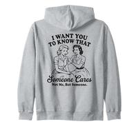 Femmes Vintage drôles, Je Veux Que tu saches Que Quelqu'un s'en Soucie Sweat à Capuche