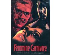Femmine Carnivore [edizione tiratura limitata] [Import]