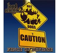 Fence of Defense - Hot Dogs 2 [Import]