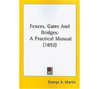 Fences, Gates and Bridges